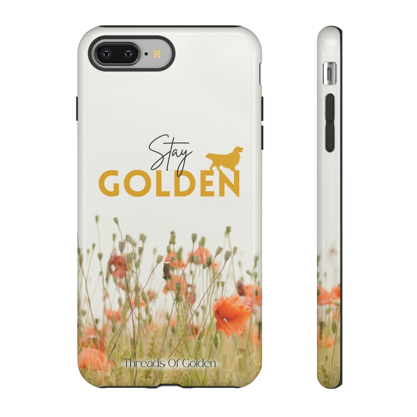 Stay Golden Tough Phone Case