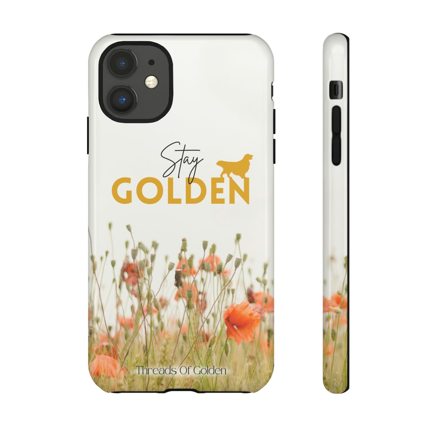 Stay Golden Tough Phone Case