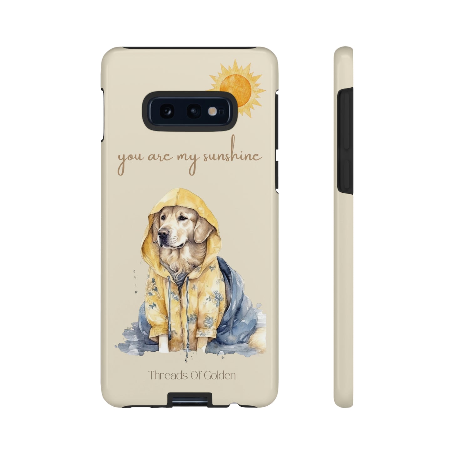 You Are My Sunshine Tough Phone Cases