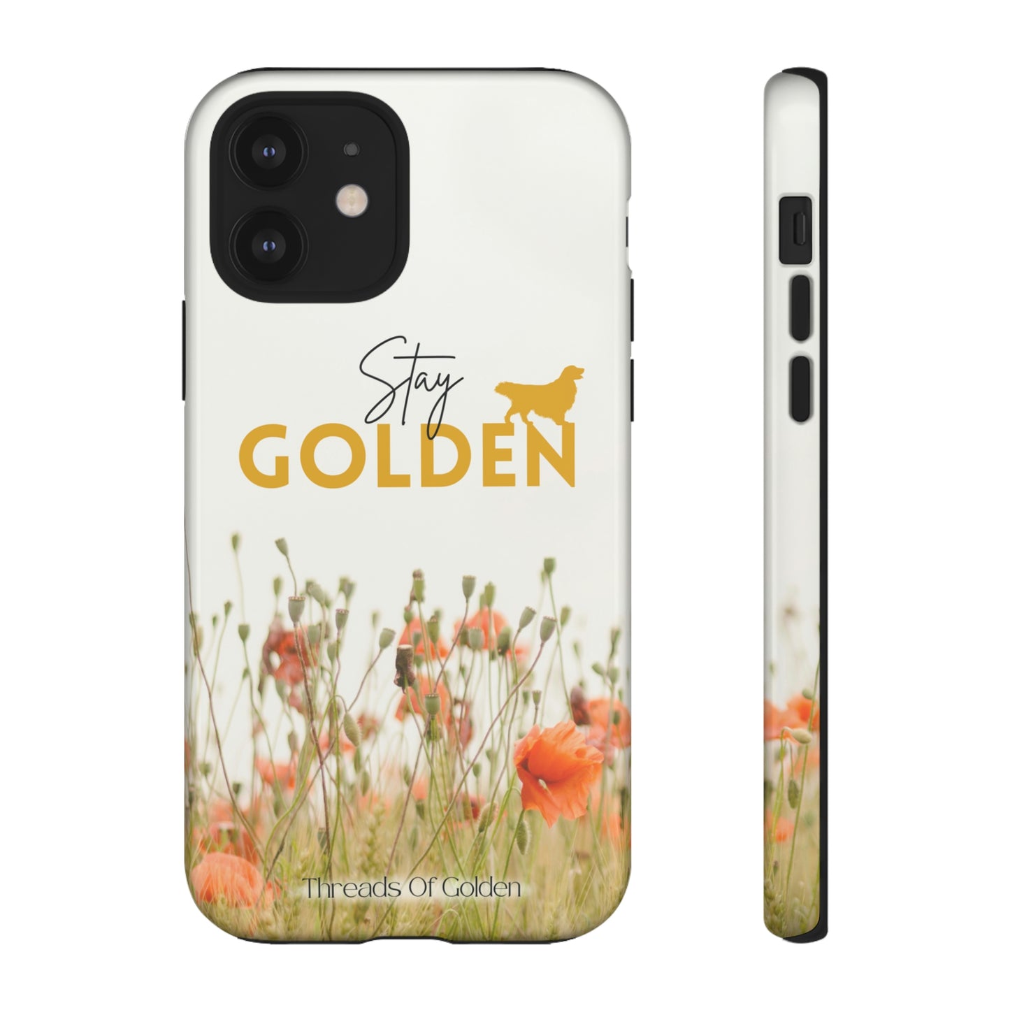 Stay Golden Tough Phone Case