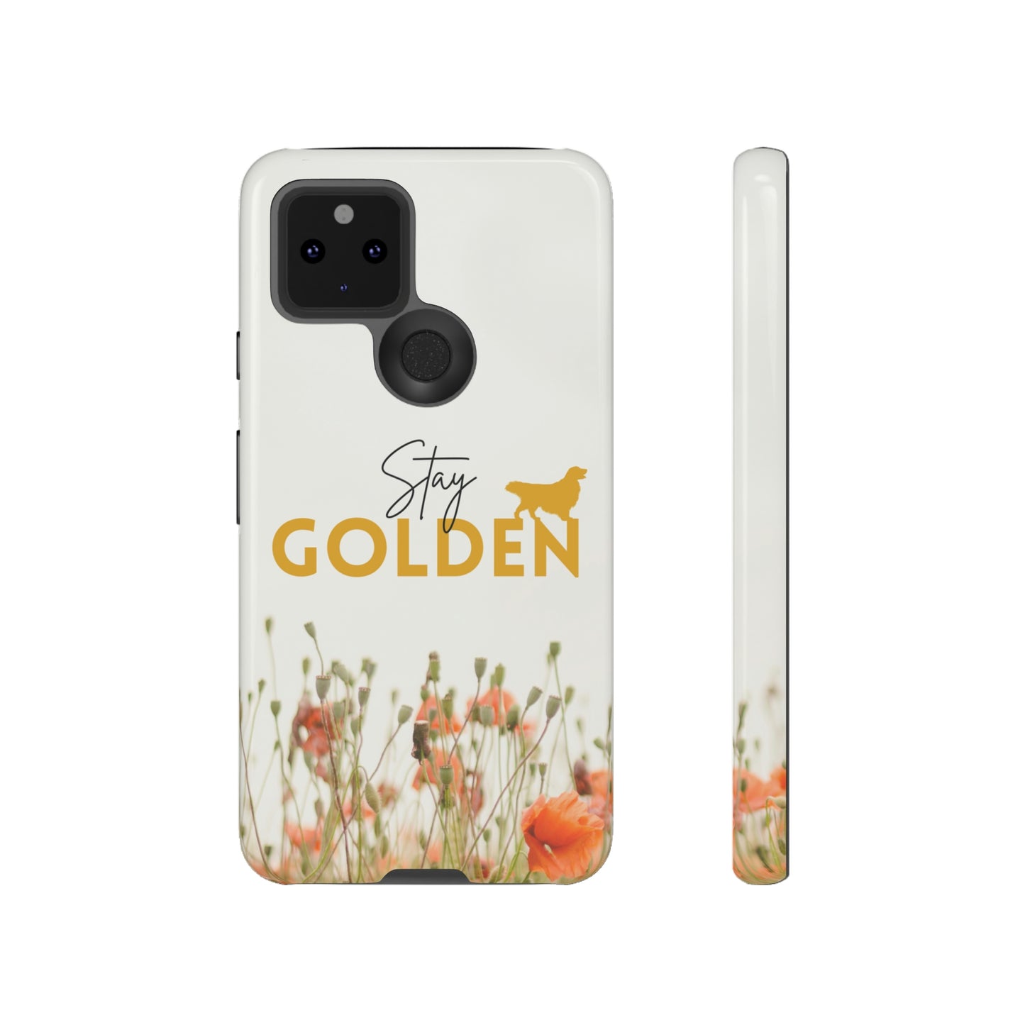 Stay Golden Tough Phone Case