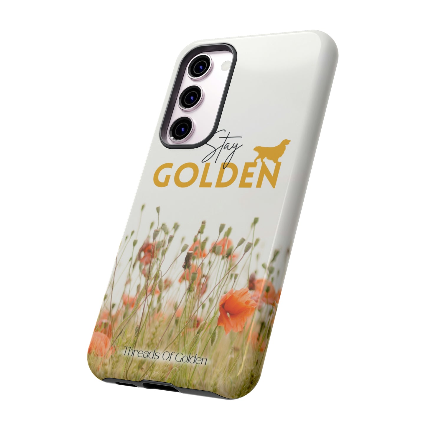 Stay Golden Tough Phone Case