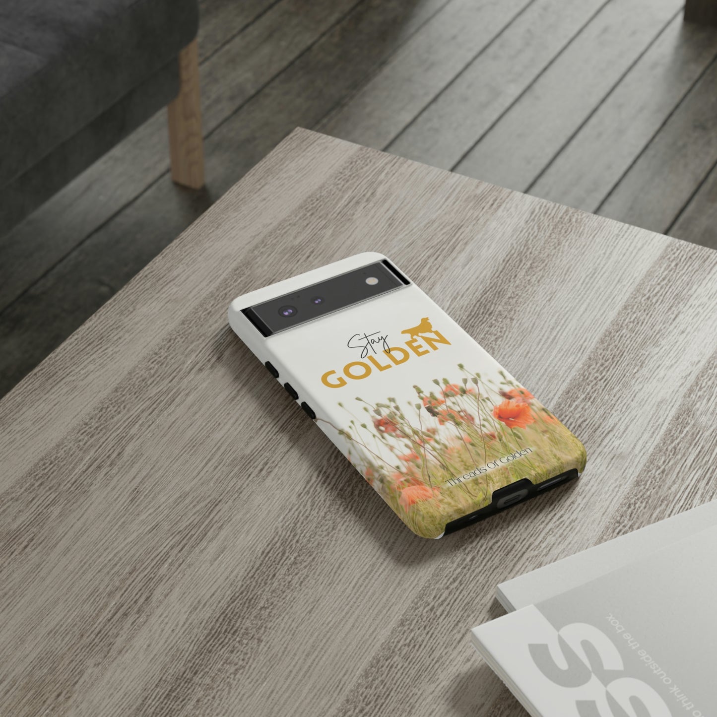 Stay Golden Tough Phone Case