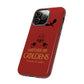 Mother Of Goldens Tough Phone Case