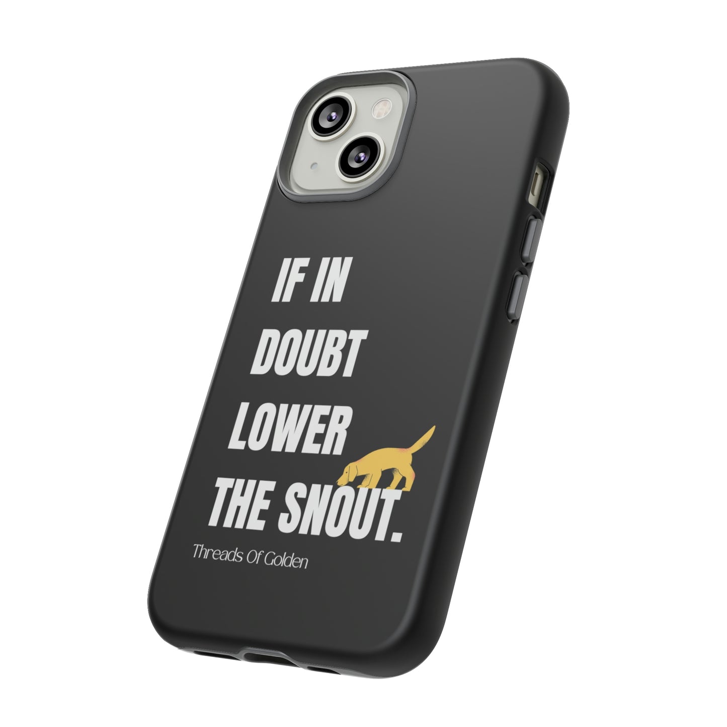 If In Doubt Tough Phone Case