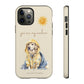 You Are My Sunshine Tough Phone Cases