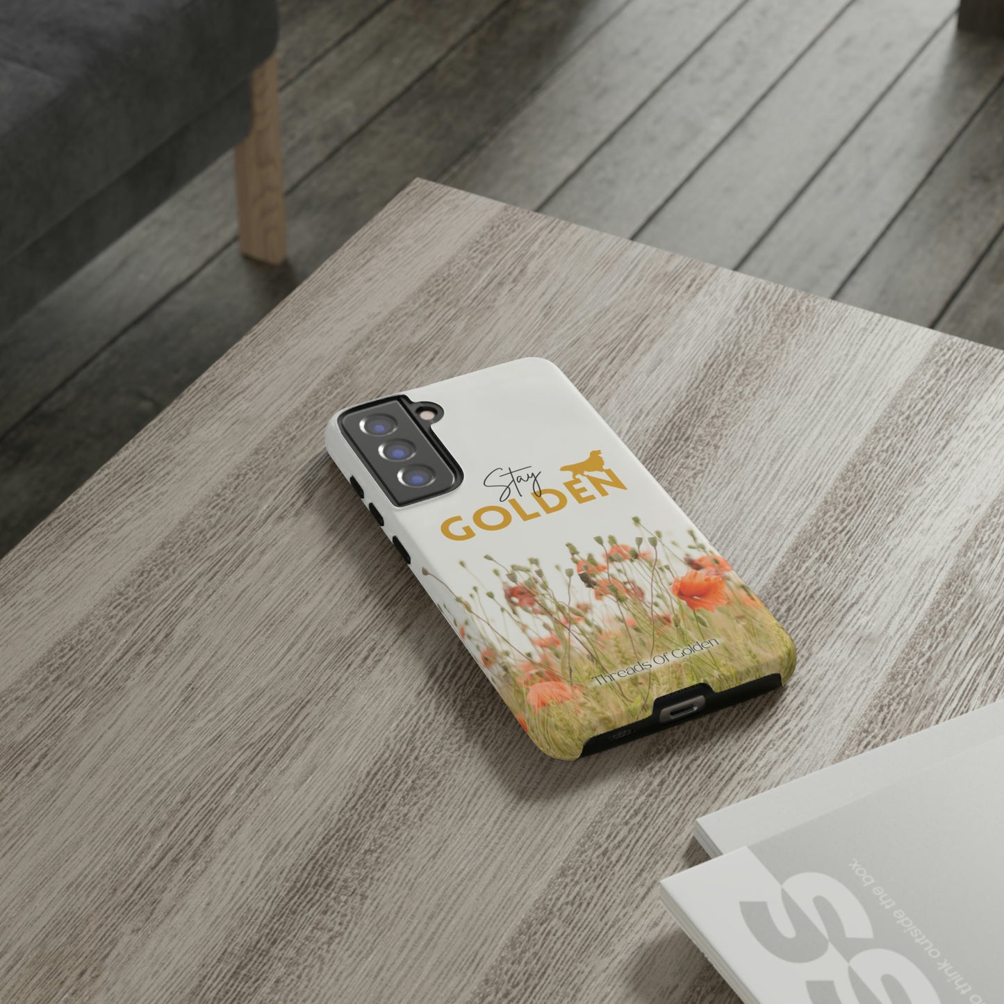 Stay Golden Tough Phone Case