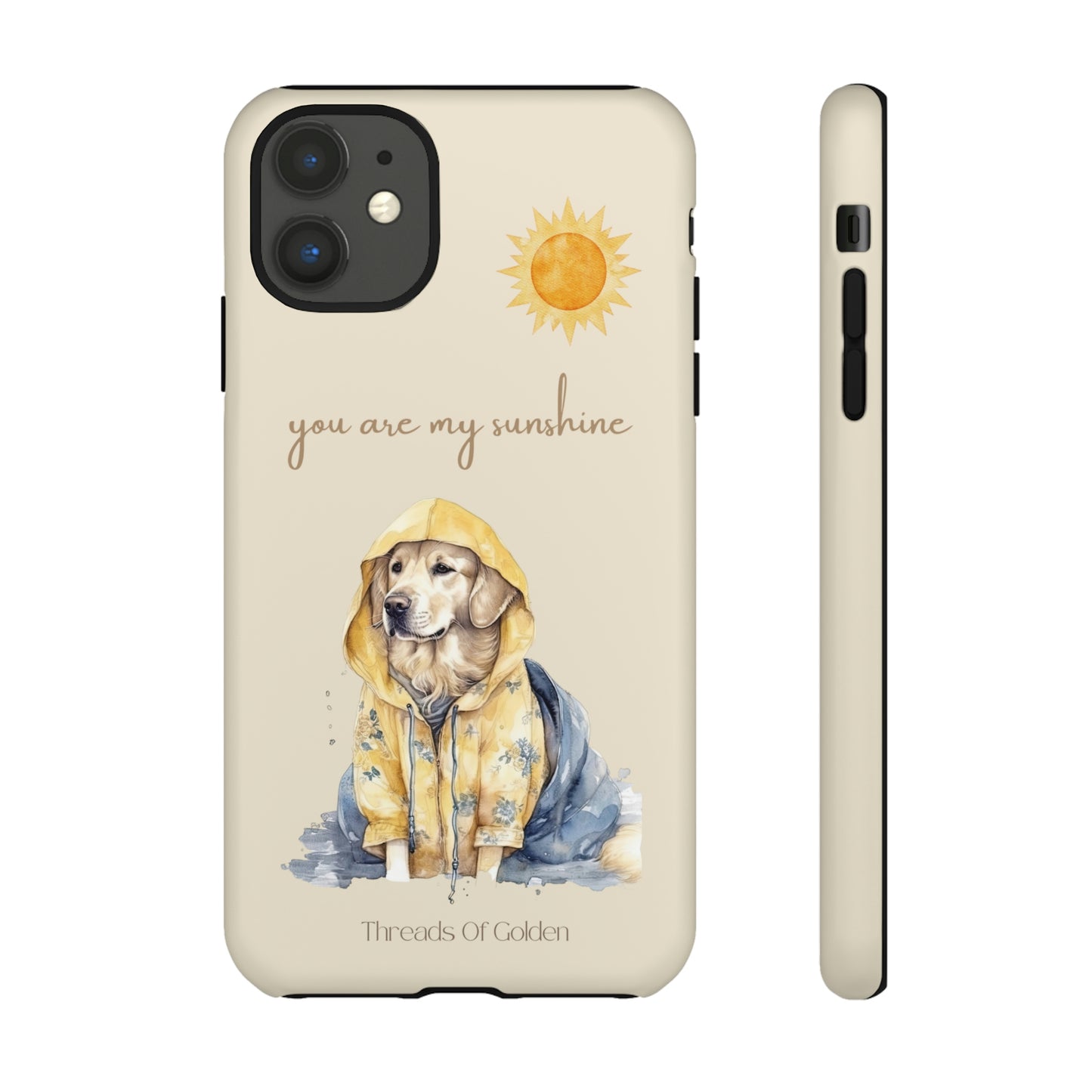 You Are My Sunshine Tough Phone Cases