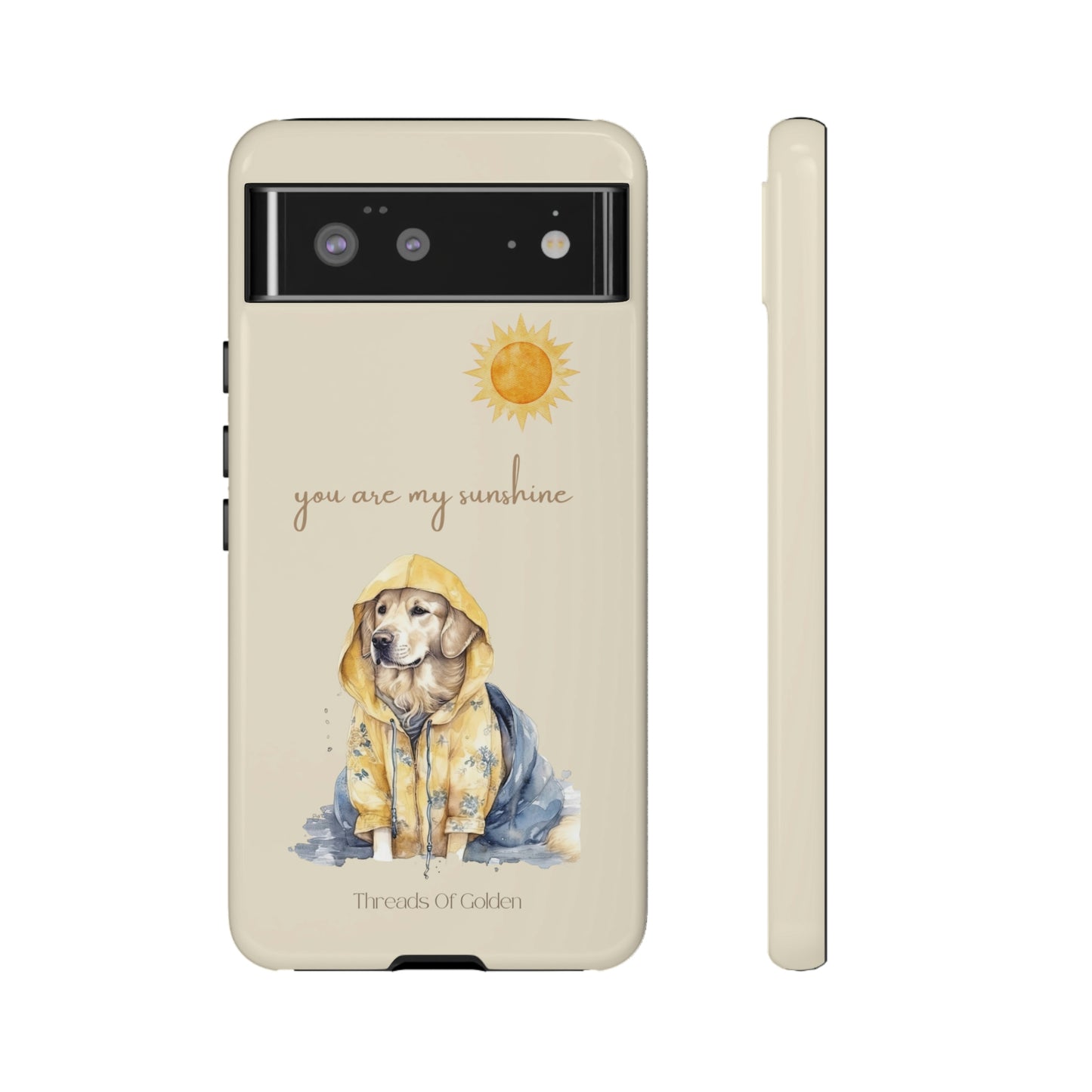 You Are My Sunshine Tough Phone Cases