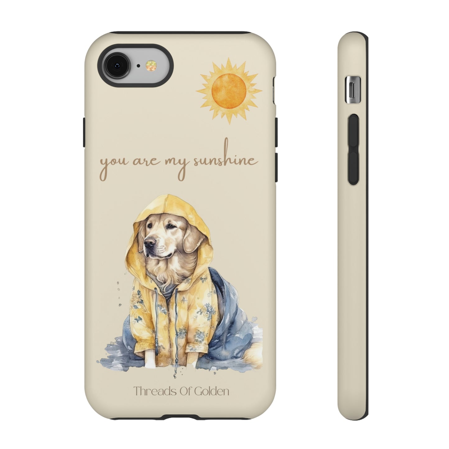 You Are My Sunshine Tough Phone Cases