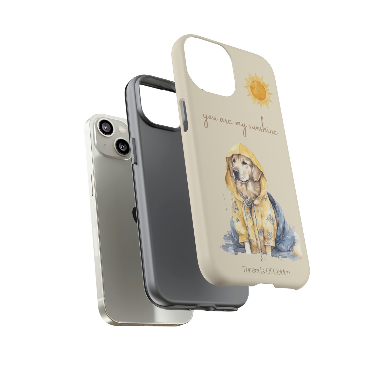 You Are My Sunshine Tough Phone Cases