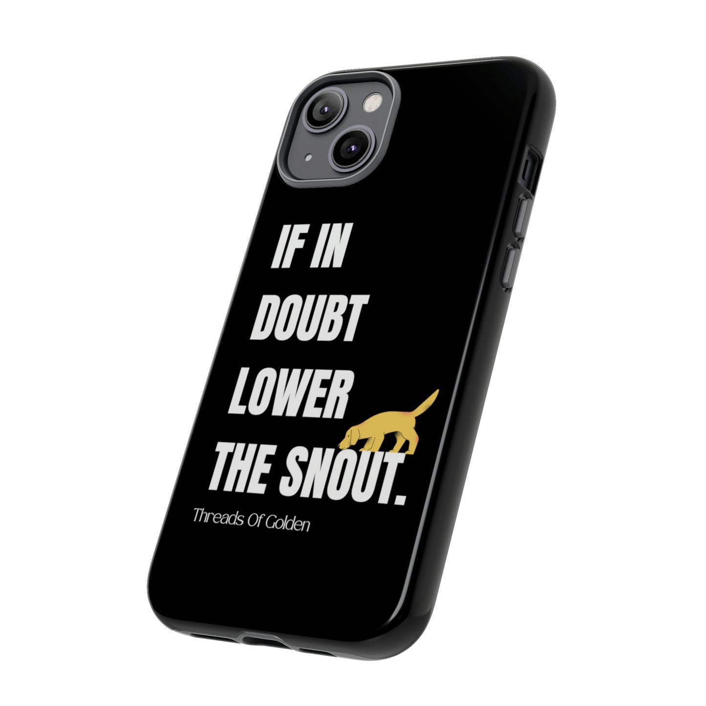 If In Doubt Tough Phone Case