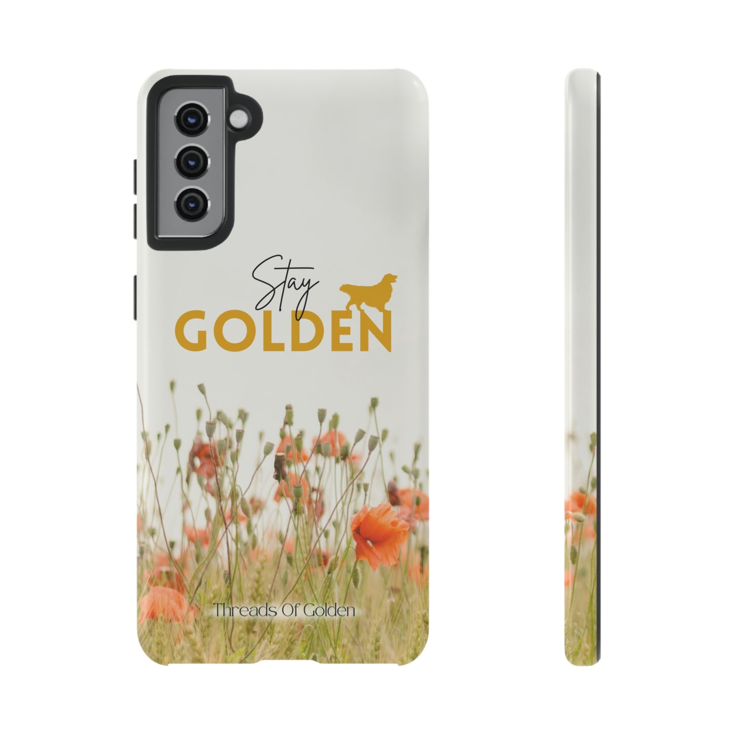 Stay Golden Tough Phone Case