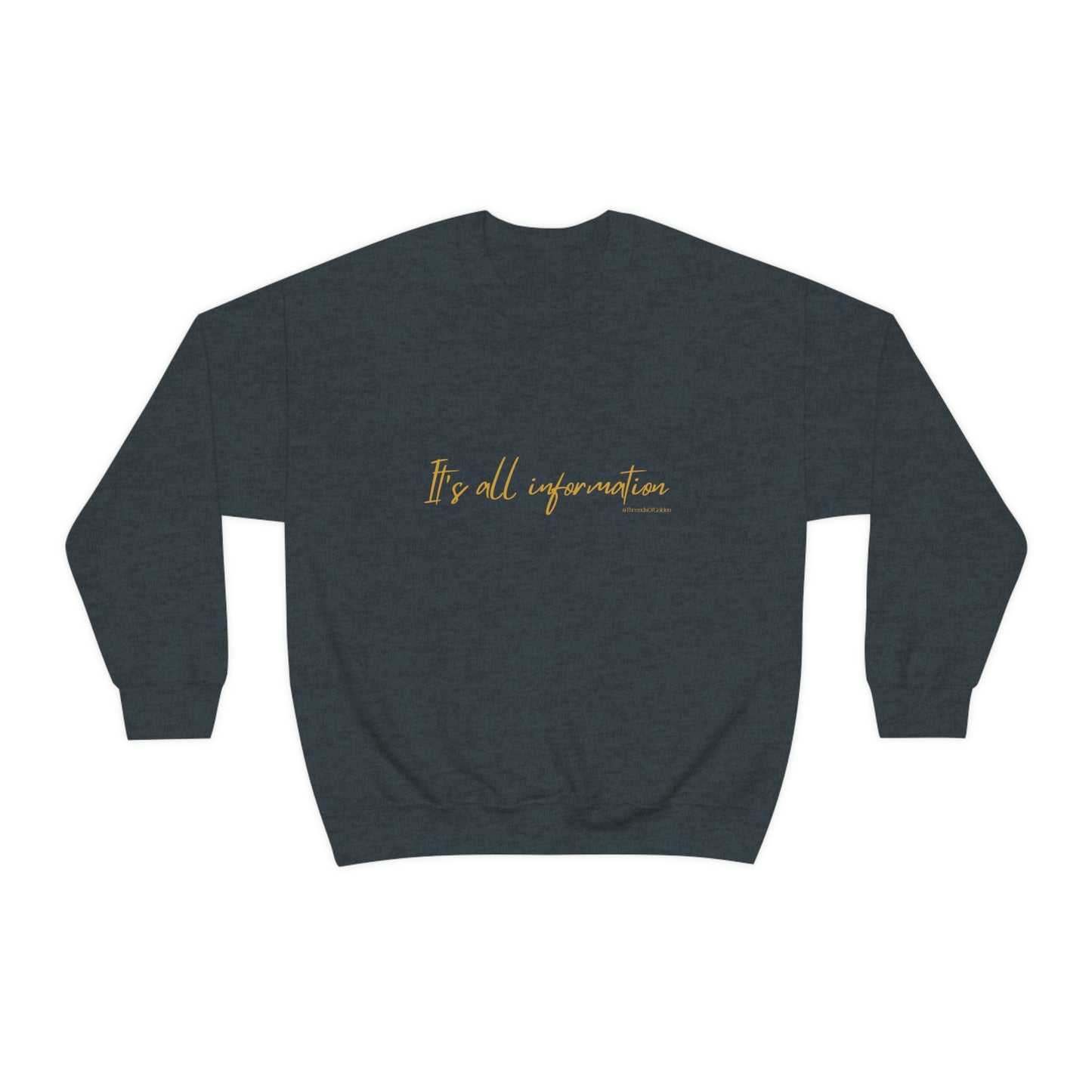 It's All Information Unisex Crewneck Sweatshirt