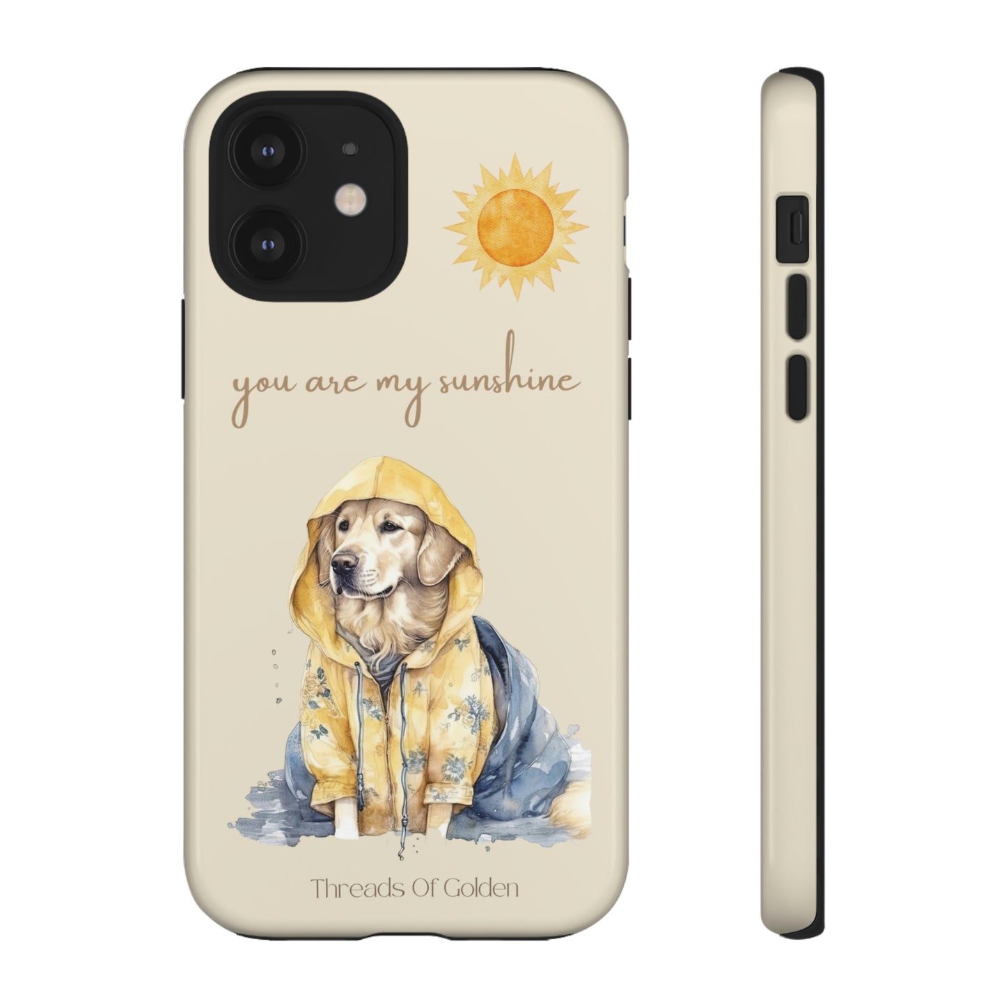 You Are My Sunshine Tough Phone Cases