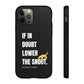 If In Doubt Tough Phone Case